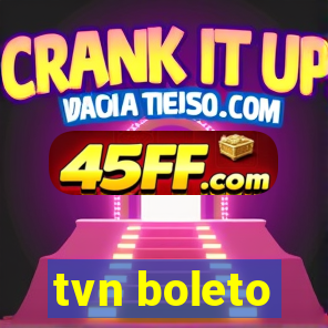 tvn boleto